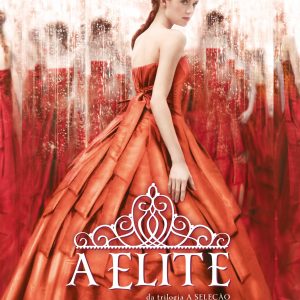 A Seleção Volume 2 A Elite - Kiera Cass