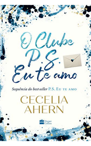 Livro O Clube P.S. Eu Te Amo - Cecilia Ahern