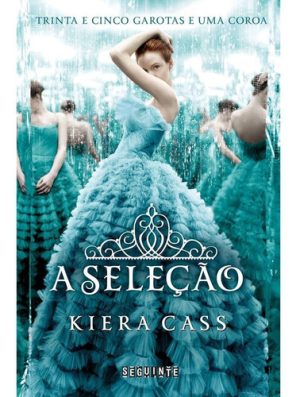 A Seleção Volume 1 - Kiera Cass