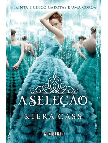 A Seleção Volume 1 - Kiera Cass, romance e ficção distópica