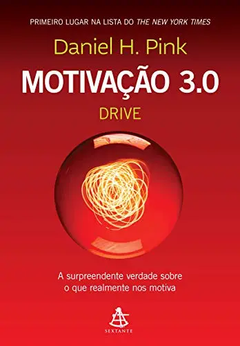 Livro Motivação 3.0: Drive - Daniel H. Pink, motivacional